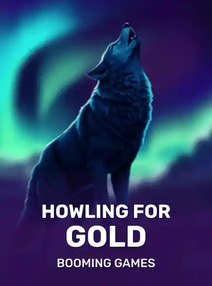 Howling for Gold