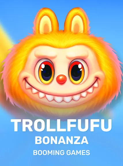 Trollfufu Bonanza