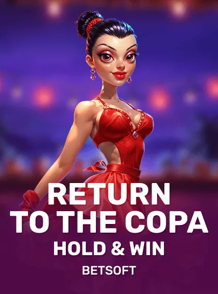 Return to the Copa - Hold & Win