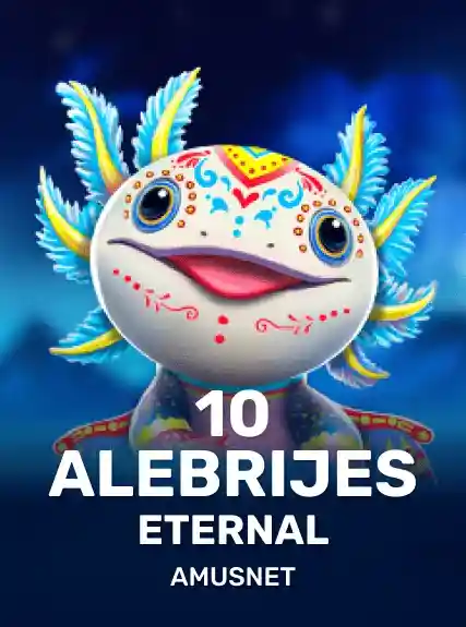 10 Alebrijes Eternal