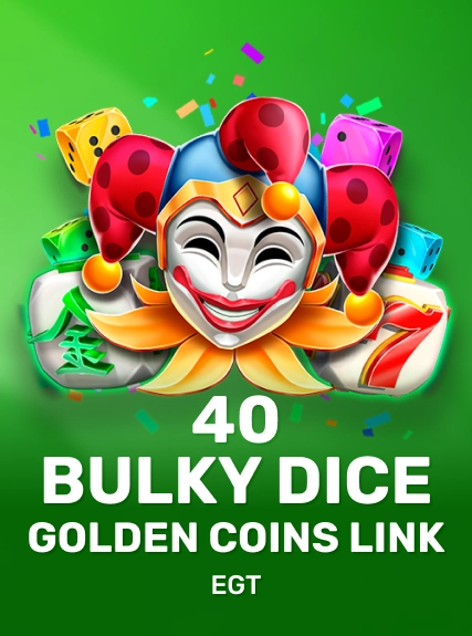 40 Bulky Dice Golden Coins Link