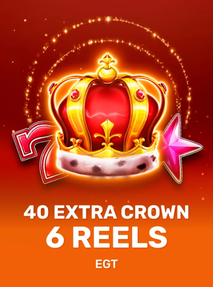40 Extra Crown 6 Reels