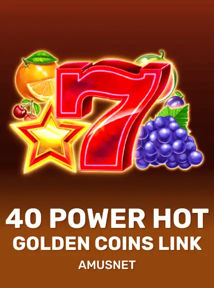 40 Power Hot Golden Coins Link