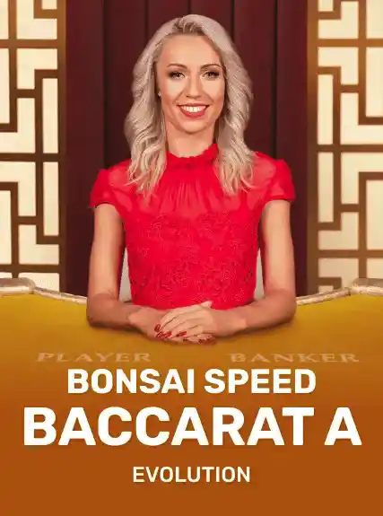 Bonsai Speed Baccarat A