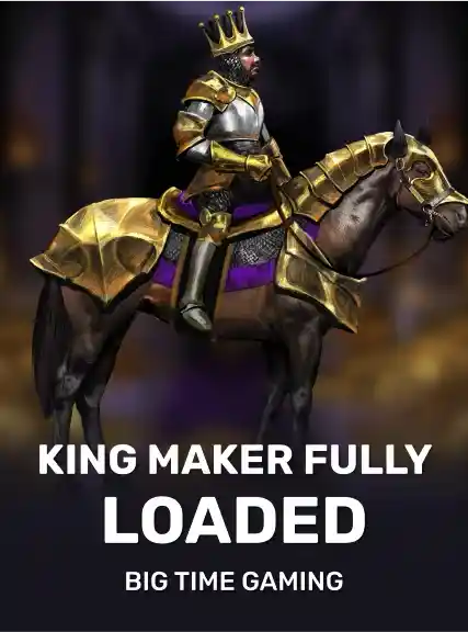 Kingmaker Fully Loaded