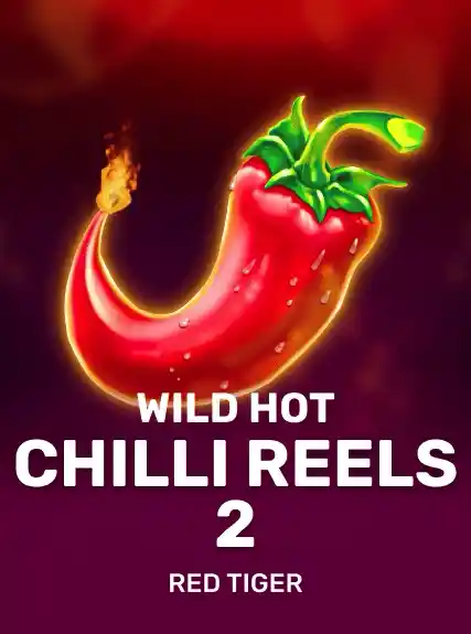 Wild Hot Chilli Reels 2