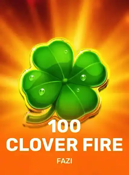 100 Clover Fire