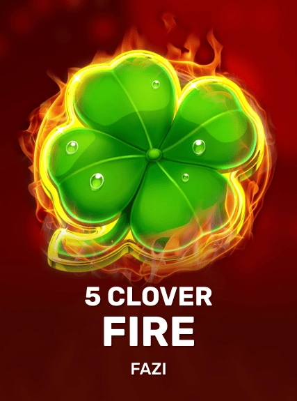 5 Clover Fire