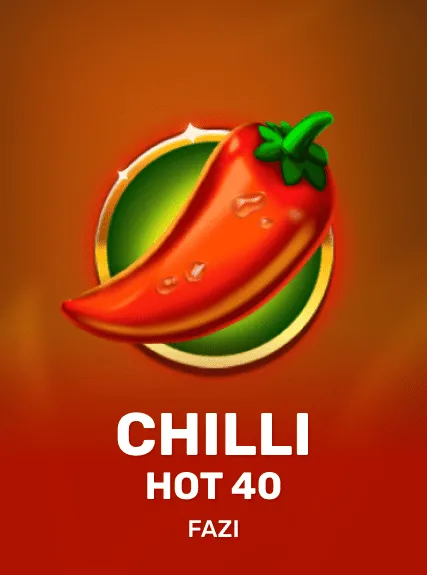 Chilli Hot 40