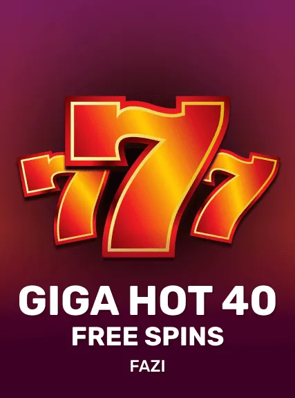 Giga Hot 40 Free Spins