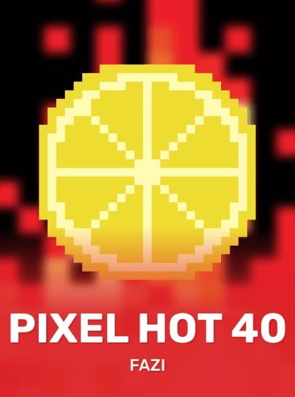 Pixel Hot 40