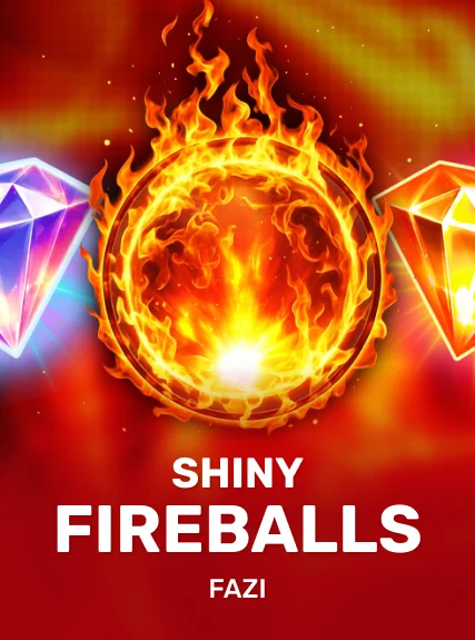 Shiny Fireballs