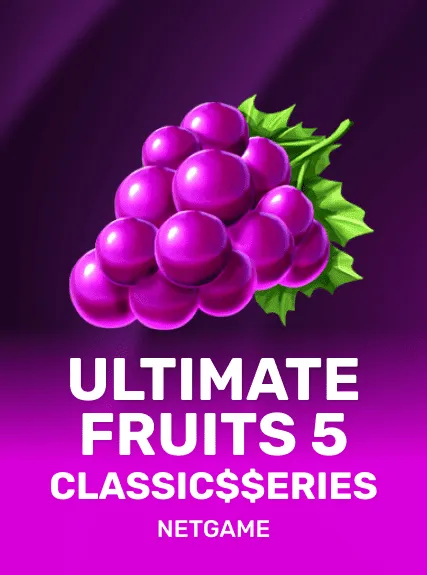Ultimate Fruits 5: Classic$$erieS
