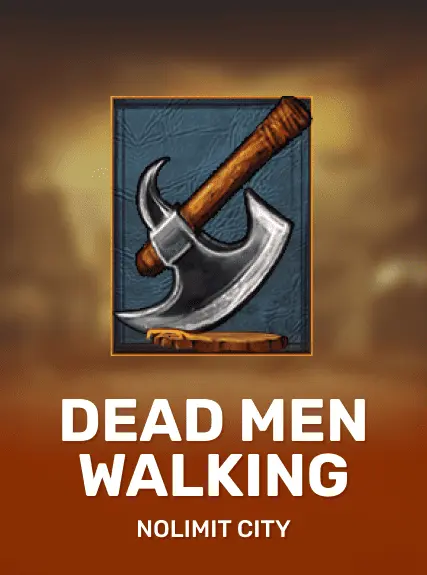 Dead Men Walking