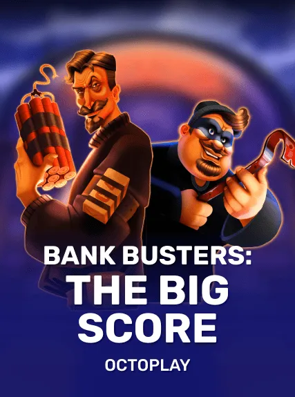 Bank Busters: The Big Score