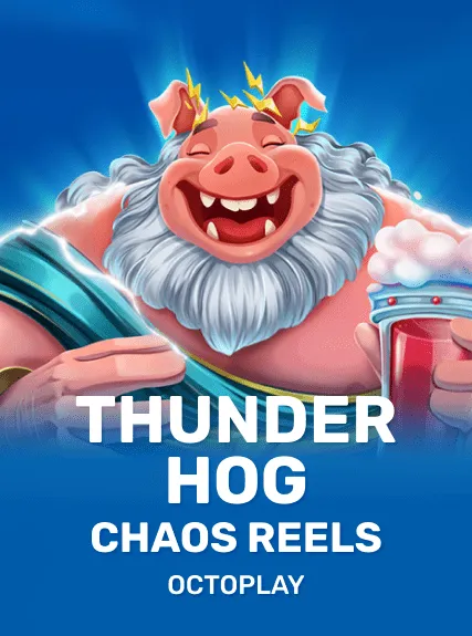 Thunder Hog Chaos Reels