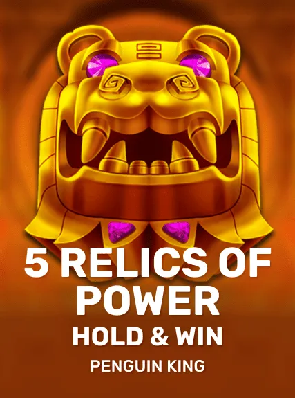 5 Relics of Power: Hold & Win