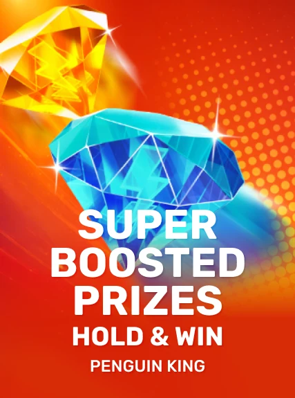 Super Boosted Prizes: Hold & Win