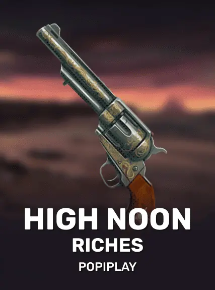 High Noon Riches