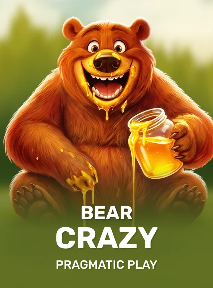 Bear Crazy