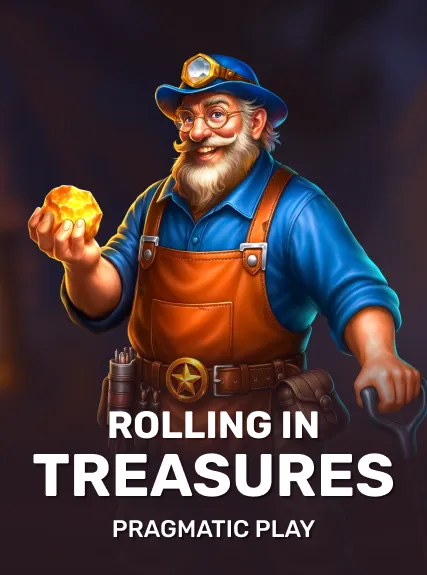 Rolling in Treasures