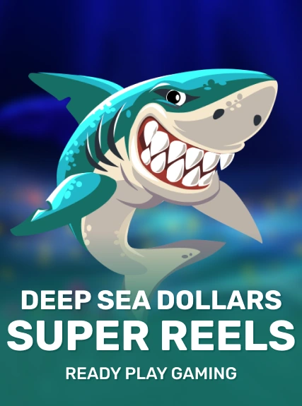 Deep Sea Dollars Super Reels