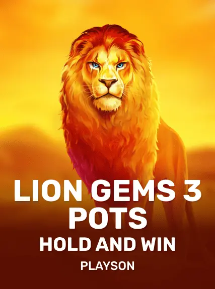 Lion Gems 3 Pots: Hold and Win