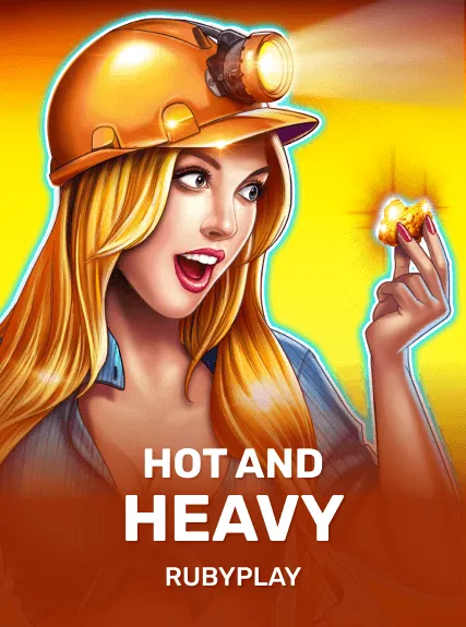 Hot and Heavy