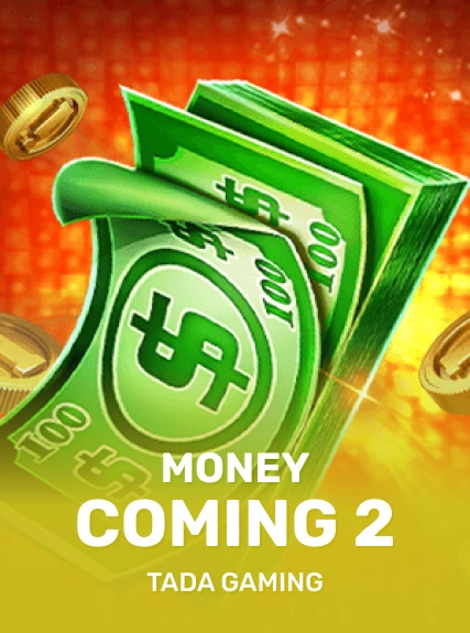 Money Coming 2