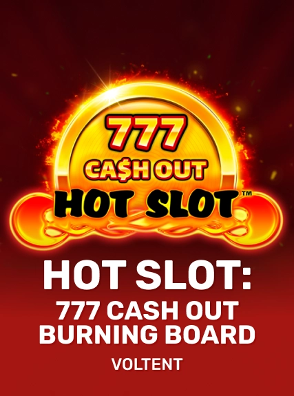Hot Slot: 777 Cash Out Burning Board