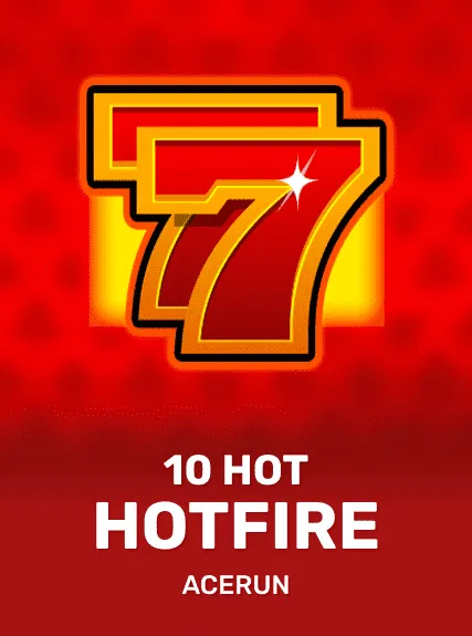 10 Hot Hotfire