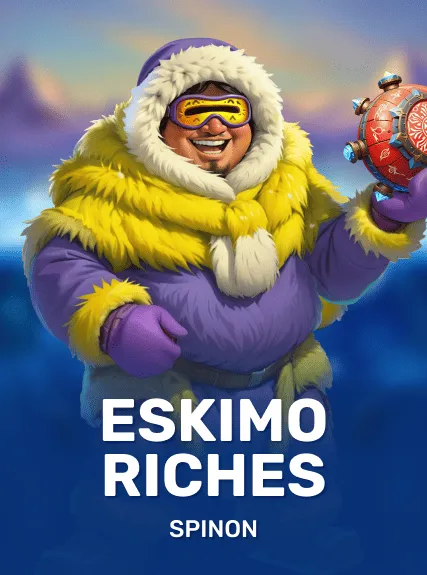Eskimo Riches